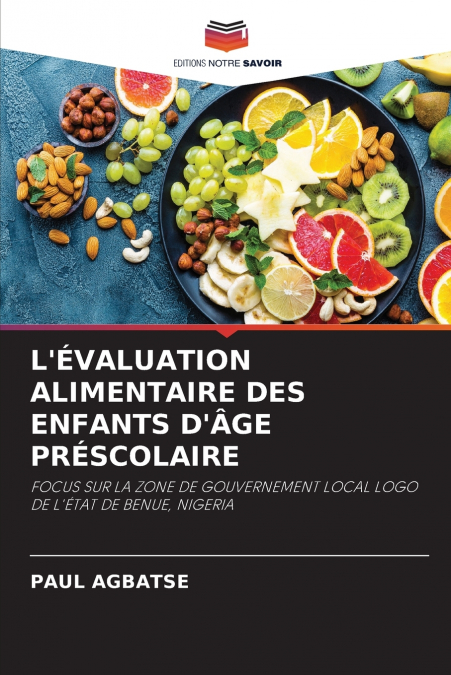 L’ÉVALUATION ALIMENTAIRE DES ENFANTS D’ÂGE PRÉSCOLAIRE