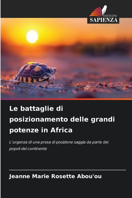 Le battaglie di posizionamento delle grandi potenze in Africa