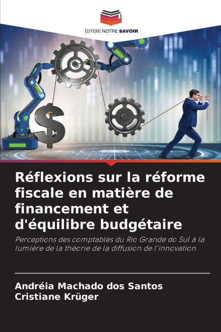 Réflexions sur la réforme fiscale en matière de financement et d’équilibre budgétaire