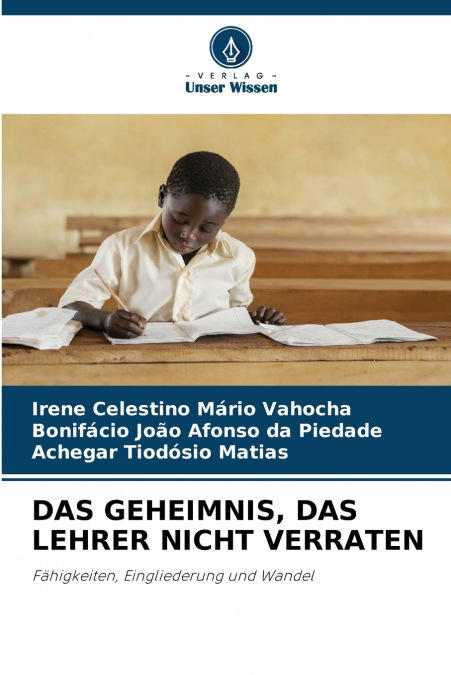 DAS GEHEIMNIS, DAS LEHRER NICHT VERRATEN