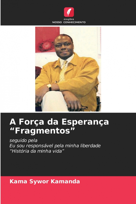 A Força da Esperança 'Fragmentos'