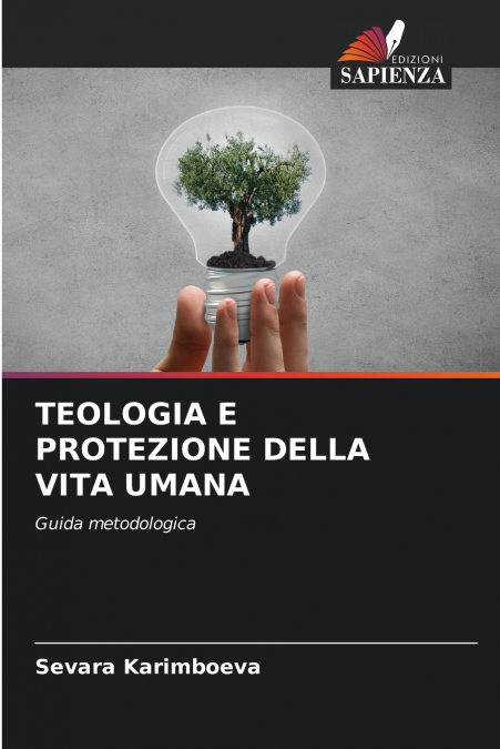 TEOLOGIA E PROTEZIONE DELLA VITA UMANA
