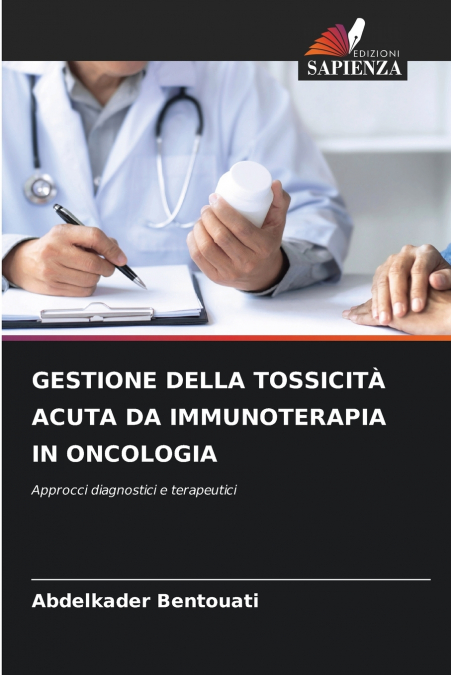 GESTIONE DELLA TOSSICITÀ ACUTA DA IMMUNOTERAPIA IN ONCOLOGIA