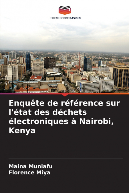 Enquête de référence sur l’état des déchets électroniques à Nairobi, Kenya