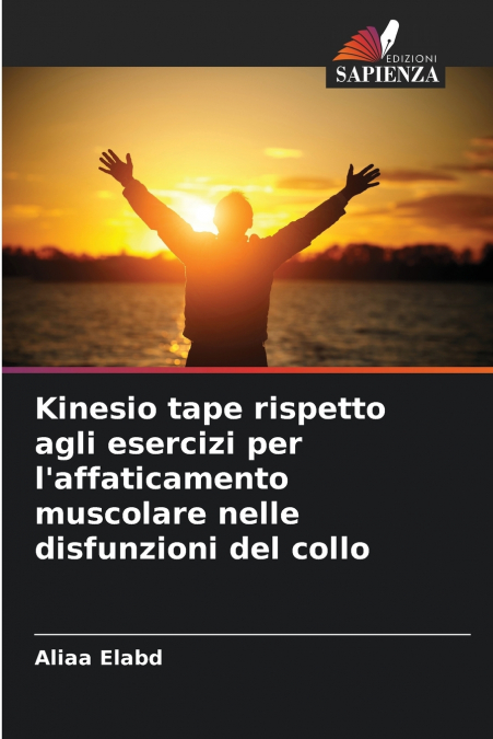 Kinesio tape rispetto agli esercizi per l’affaticamento muscolare nelle disfunzioni del collo