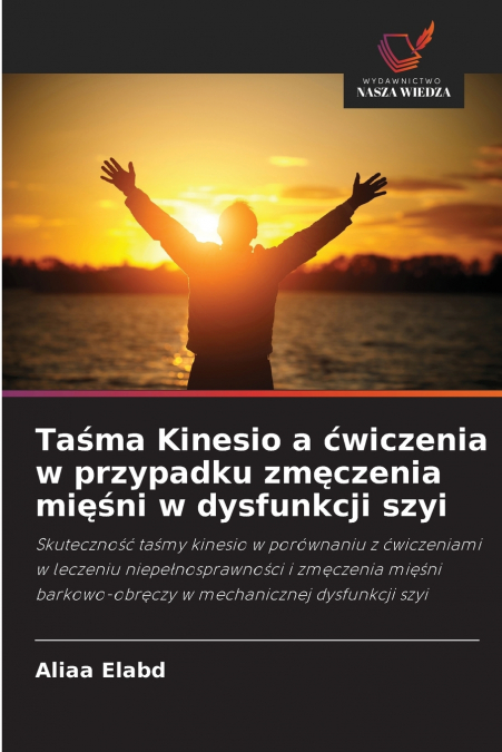 Taśma Kinesio a ćwiczenia w przypadku zmęczenia mięśni w dysfunkcji szyi