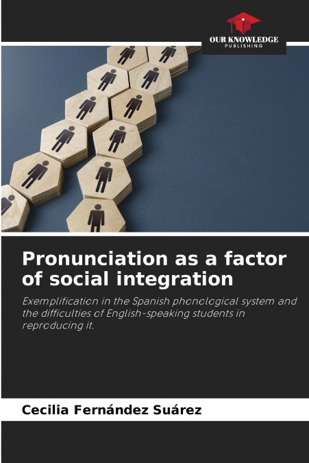 Pronunciation as a factor of social integration