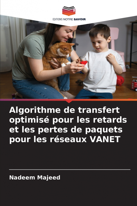 Algorithme de transfert optimisé pour les retards et les pertes de paquets pour les réseaux VANET