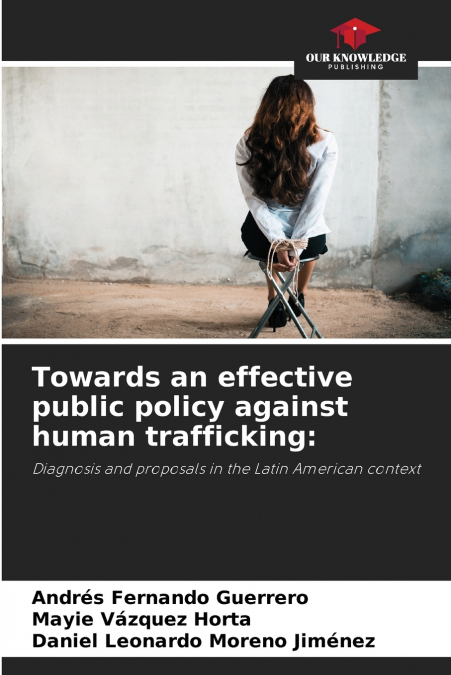 Towards an effective public policy against human trafficking