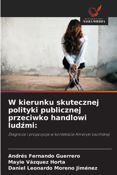 W kierunku skutecznej polityki publicznej przeciwko handlowi ludźmi