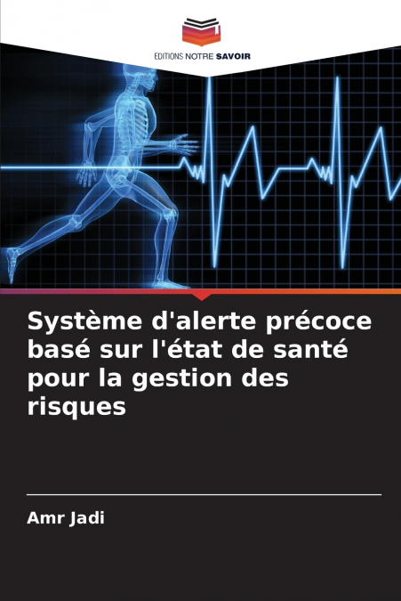 Système d’alerte précoce basé sur l’état de santé pour la gestion des risques