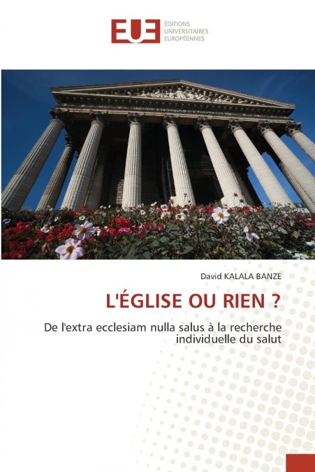 L’ÉGLISE OU RIEN ?