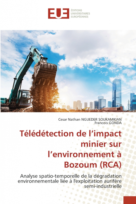 Télédétection de l’impact minier sur l’environnement à Bozoum (RCA)