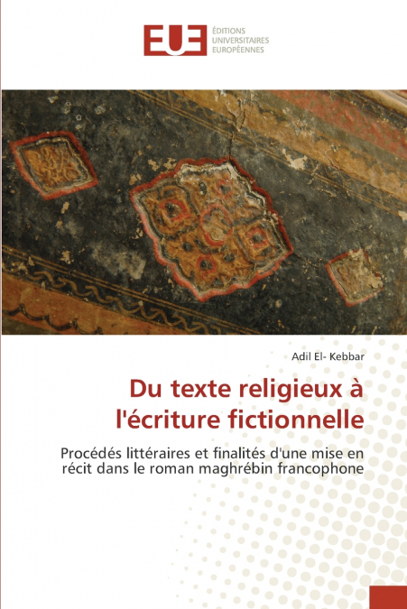 Du texte religieux à l’écriture fictionnelle