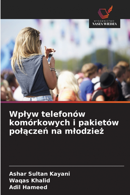 Wpływ telefonów komórkowych i pakietów połączeń na młodzież