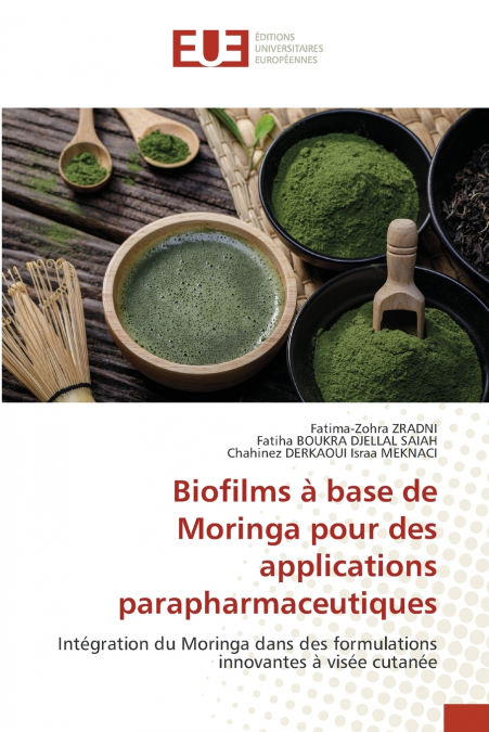 Biofilms à base de Moringa pour des applications parapharmaceutiques