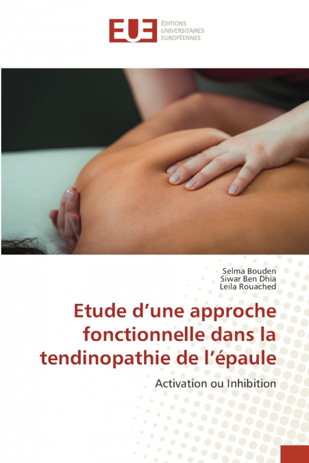 Etude d’une approche fonctionnelle dans la tendinopathie de l’épaule