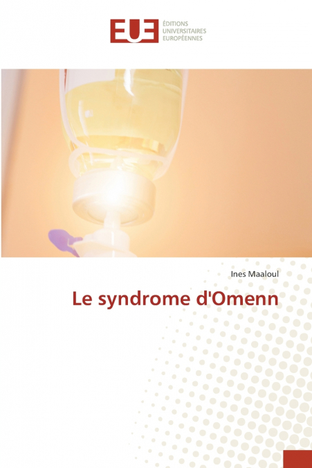 Le syndrome d’Omenn