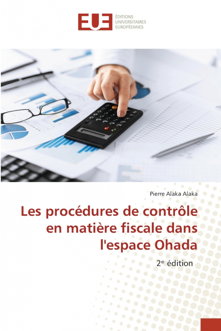 Les procédures de contrôle en matière fiscale dans l’espace Ohada