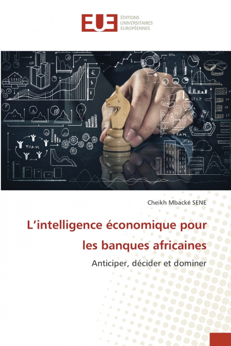 L’intelligence économique pour les banques africaines