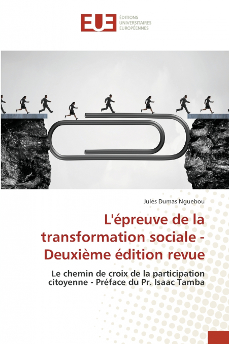 L’épreuve de la transformation sociale - Deuxième édition revue