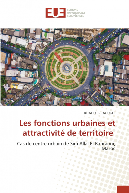 Les fonctions urbaines et attractivité de territoire