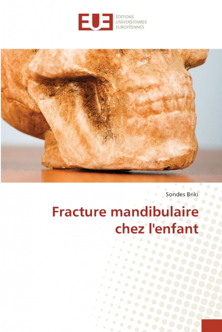 Fracture mandibulaire chez l’enfant