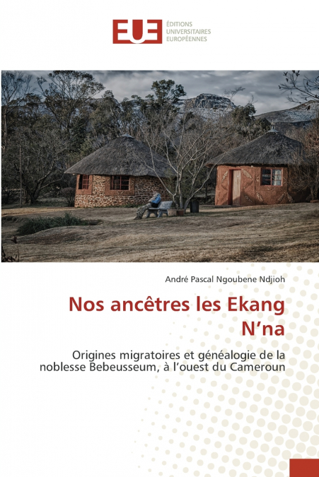 Nos ancêtres les Ekang N’na