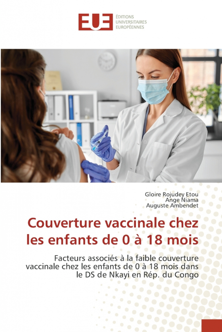 Couverture vaccinale chez les enfants de 0 à 18 mois