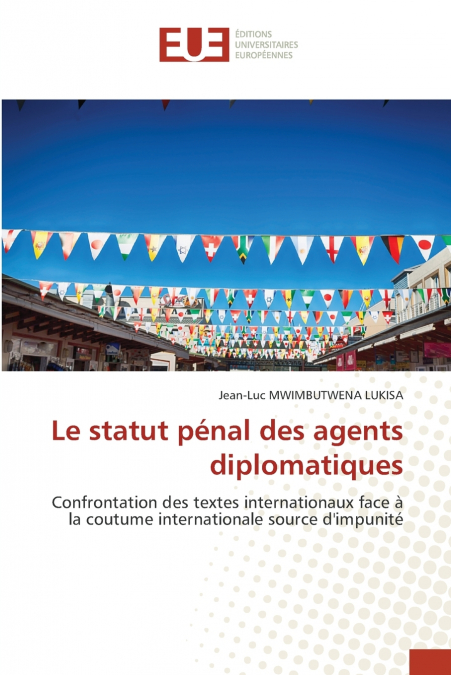 Le statut pénal des agents diplomatiques