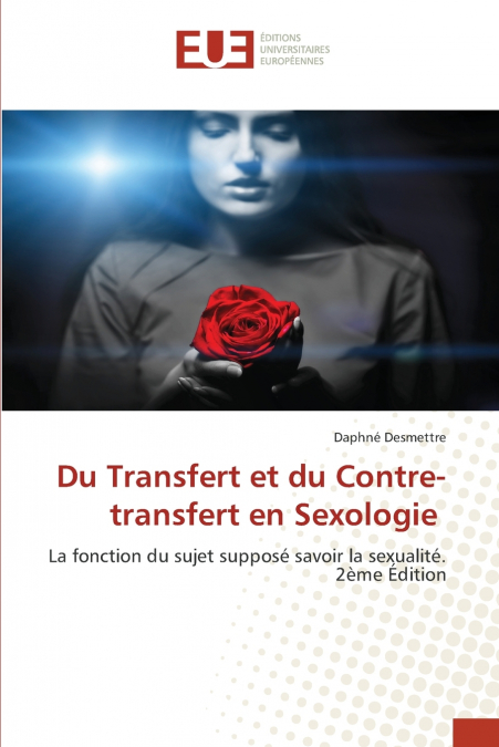 Du Transfert et du Contre-transfert en Sexologie