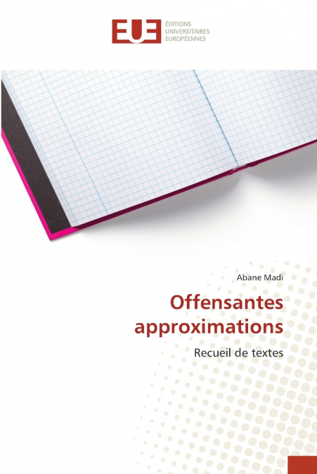 Offensantes approximations