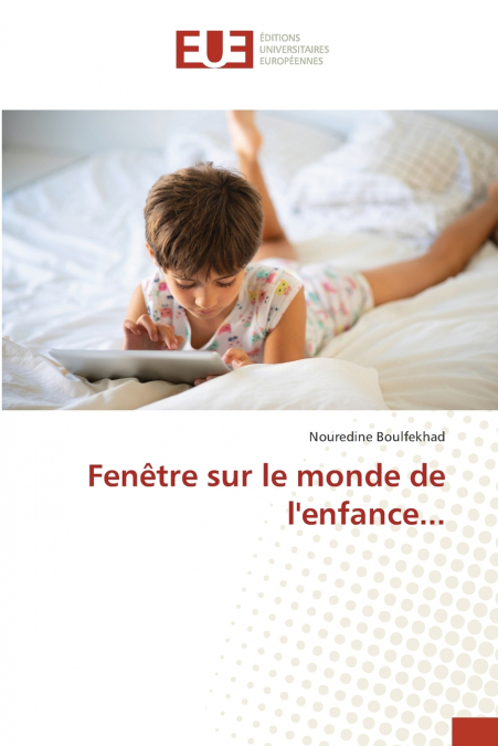 Fenêtre sur le monde de l’enfance...