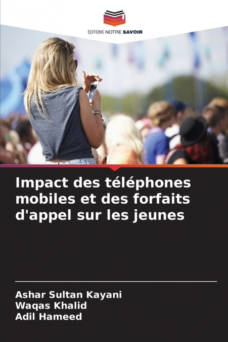 Impact des téléphones mobiles et des forfaits d’appel sur les jeunes