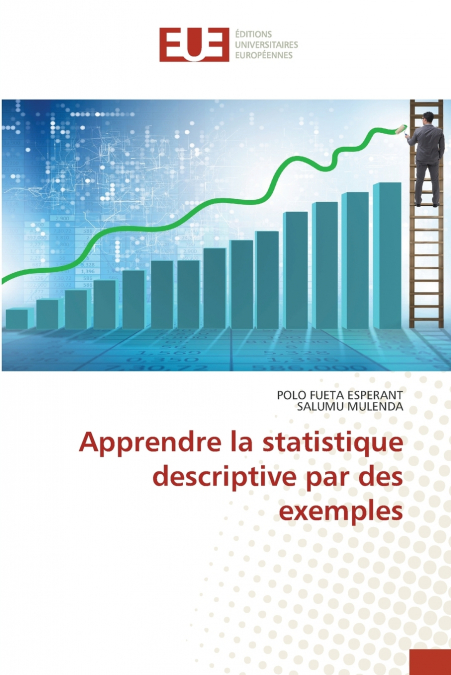 Apprendre la statistique descriptive par des exemples