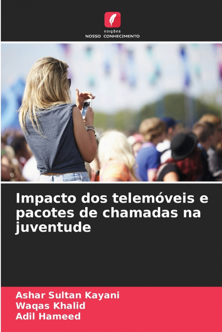 Impacto dos telemóveis e pacotes de chamadas na juventude