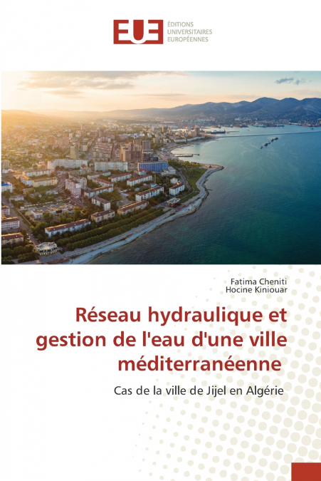 Réseau hydraulique et gestion de l’eau d’une ville méditerranéenne