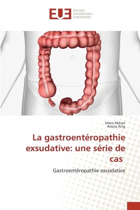 La gastroentéropathie exsudative