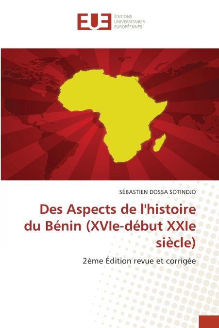 Des Aspects de l’histoire du Bénin (XVIe-début XXIe siècle)