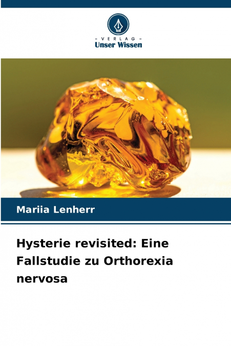 Hysterie revisited