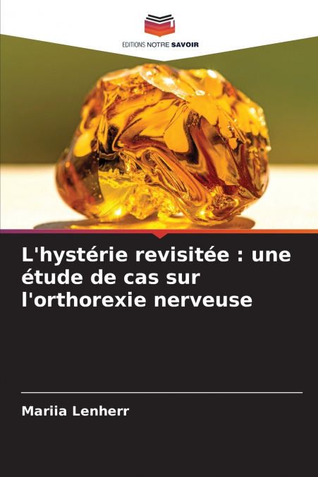 L’hystérie revisitée