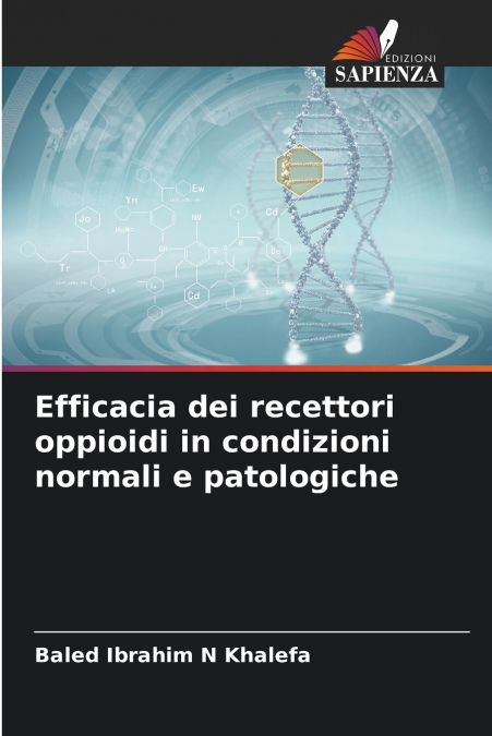 Efficacia dei recettori oppioidi in condizioni normali e patologiche
