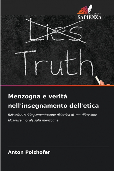 Menzogna e verità nell’insegnamento dell’etica