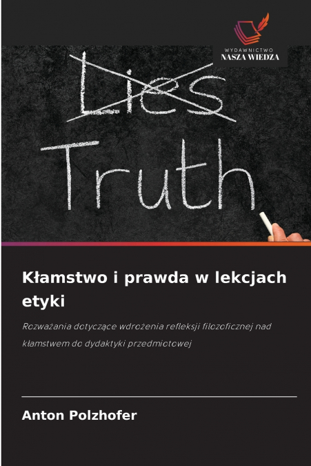 Kłamstwo i prawda w lekcjach etyki