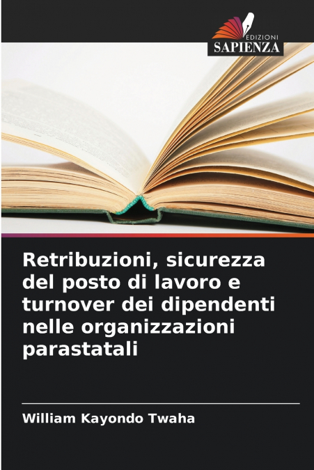Retribuzioni, sicurezza del posto di lavoro e turnover dei dipendenti nelle organizzazioni parastatali