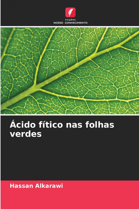 Ácido fítico nas folhas verdes