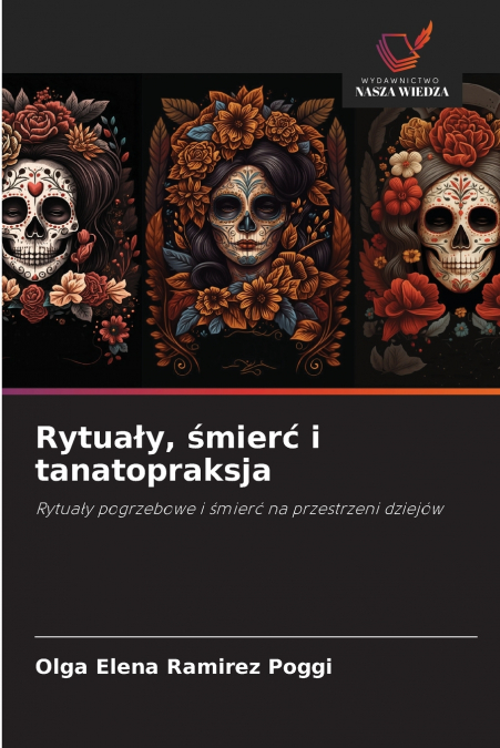 Rytuały, śmierć i tanatopraksja
