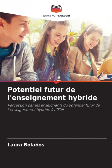 Potentiel futur de l’enseignement hybride