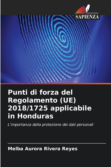 Punti di forza del Regolamento (UE) 2018/1725 applicabile in Honduras