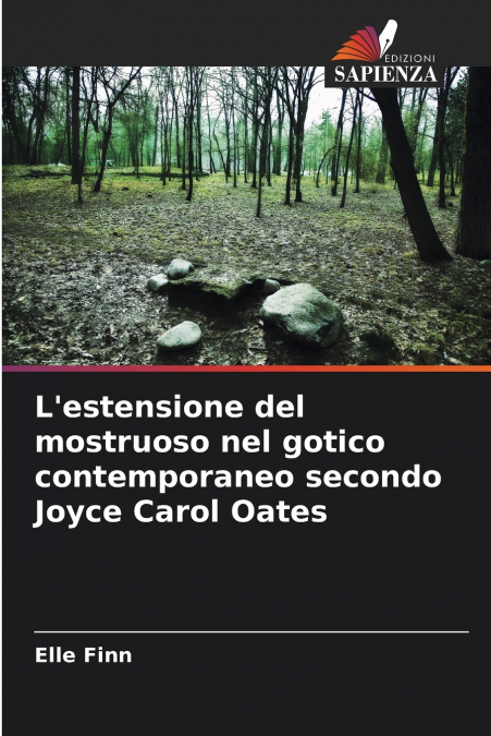 L’estensione del mostruoso nel gotico contemporaneo secondo Joyce Carol Oates